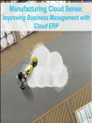 Manufacturing Cloud Sense: Improving Business Management with Cloud ERP
