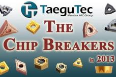 TaeguTec’s chip breakers remove machining edge off