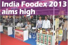 India Foodex 2013 aims high